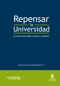 Cover image: Repensar la universidad: En tanto universidad, católica y lasallista 1st edition 9789588844039