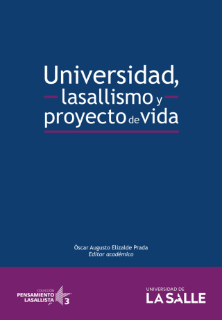 Imagen de portada: Universidad, lasallismo y proyecto de vida 1st edition 9789588844398
