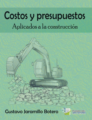 Cover image: Costos y presupuestos aplicados a la construcción 1st edition 9789588879130
