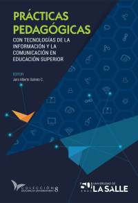 Imagen de portada: Prácticas pedagógicas con tecnologías de la información y la comunicación en educación superior 1st edition 9789588939018