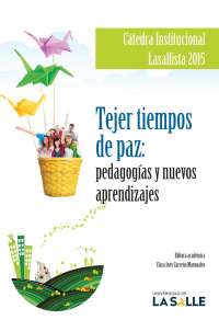 Cover image: Tejer tiempos de paz: Pedagogías y nuevos aprendizajes 1st edition 9789588939599