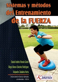 Omslagafbeelding: Sistemas y metodos del entrenamiento de la fuerza. Uso e implementacion en la prescripcion del ejercicio y la actividad fisica 1st edition 9789588952895