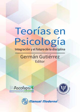 Imagen de portada: Teorías en psicología. Integración y el futuro de la disciplina 1st edition 9789588993188
