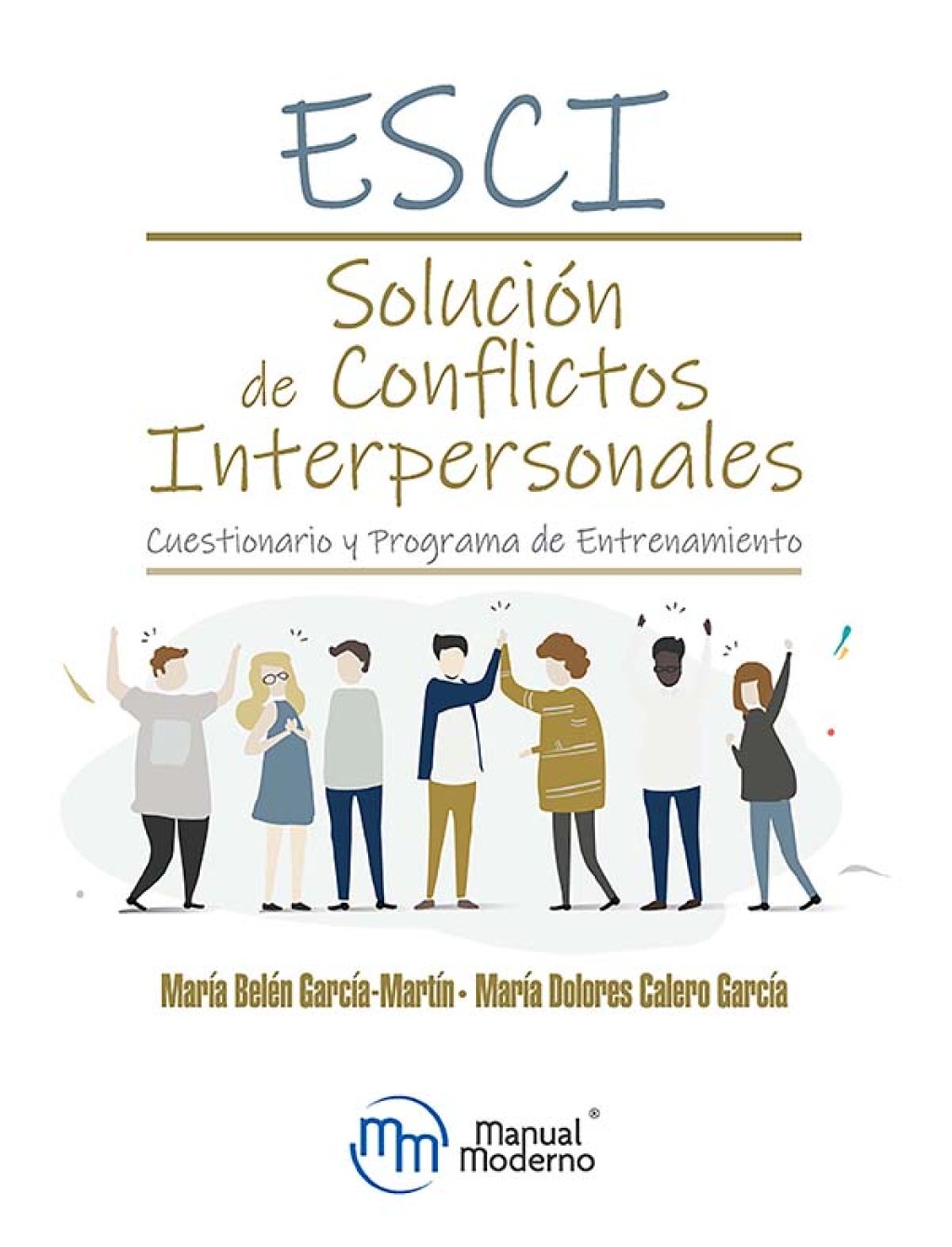 ESCI. Solucion de conflictos interpersonales. Cuestionario y Programa de Entrenamiento 1st Edition
