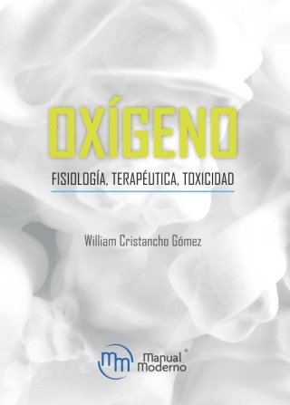 Cover image: Oxigeno. Fisiologia, terapeutica, toxicidad 1st edition 9789588993430