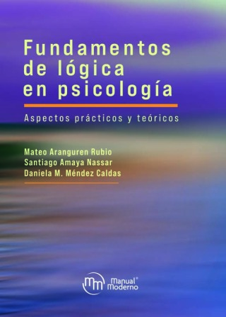 Cover image: Fundamentos de lógica en psicología. Aspectos prácticos y teóricos 1st edition 9789588993805