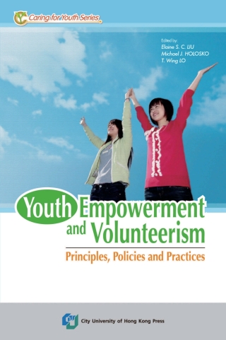 Cover image: Youth Empowerment and Volunteerism: Principles, Policies and Practices 9789629371371