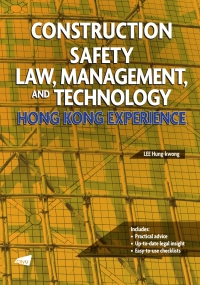 Cover image: Construction Safety Law, Management, and Technology 9789629374327