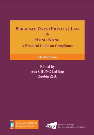 Cover image: Personal Data (Privacy) Law in Hong Kong: A Practical Guide on Compliance 3rd edition 9789629376888