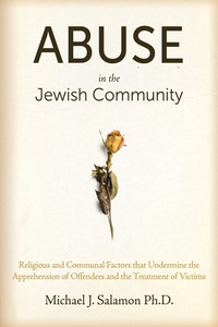 Cover image: Abuse in the Jewish Community: Religious and Communal Factors that Undermine the Apprehension of Offenders and the Treatment of Victims 1st edition 9789655240641