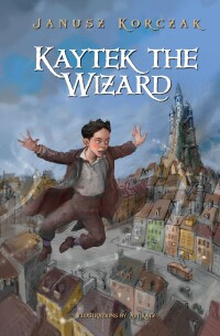 Cover image: Kaytek the Wizard 9780983868507
