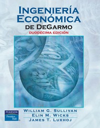 Imagen de portada: INGENIERIA ECONOMICA DE DEGARMO 12th edition 9789702605294