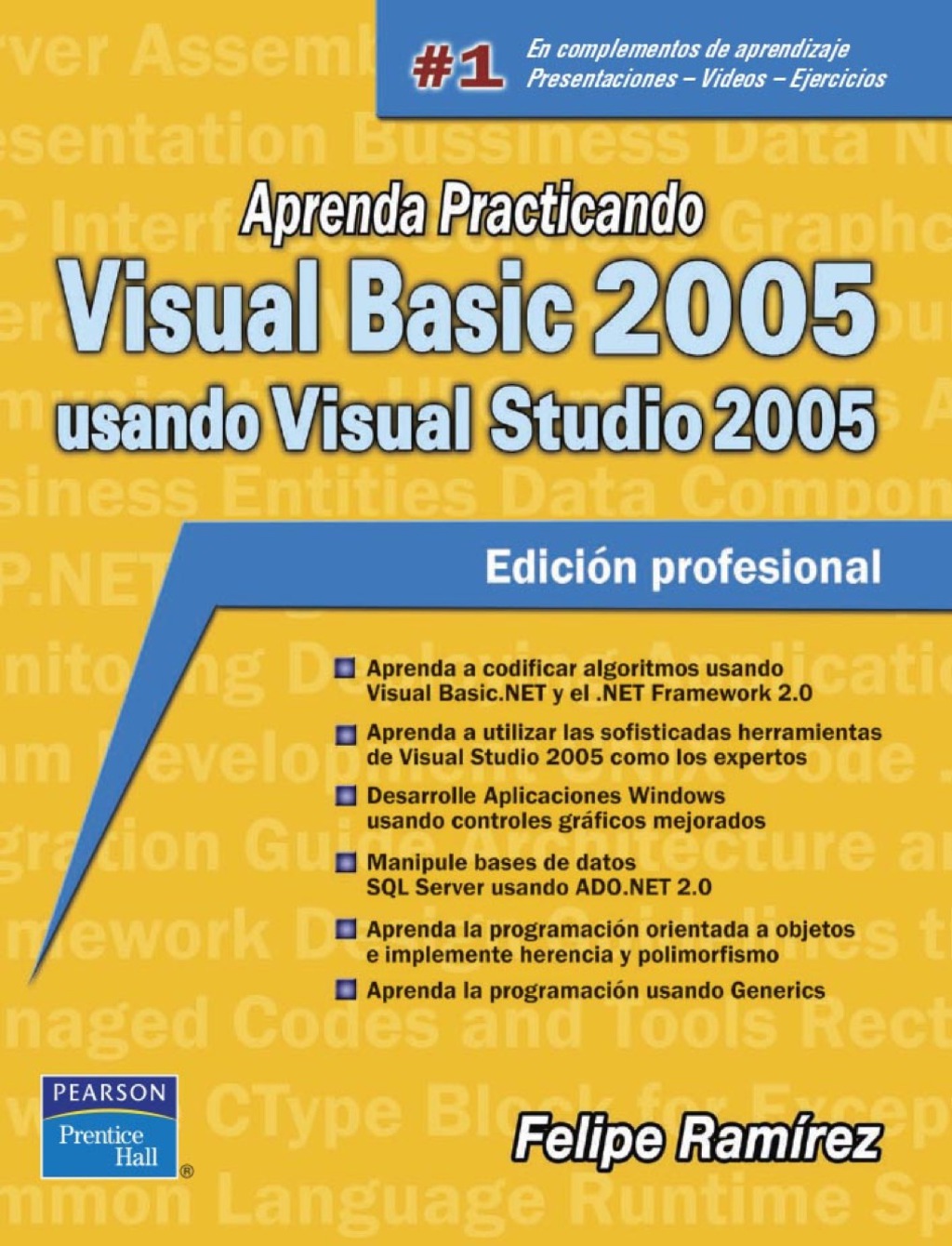 Aprenda Practicando Visual Basic 2005 usando Visual Studio 1st Edition