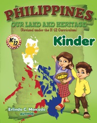 Cover image: PHILIPPINES: Our Land and Heritage K (K to 12) 1st edition 9789719802297