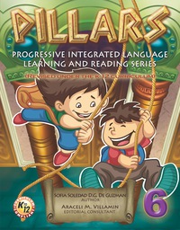 Cover image: PILLARS (Progressive Integrated Language Learning and Reading Series) 6 K-12 1st edition 9789719802853