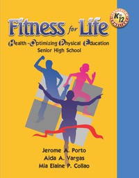 Cover image: Fitness for Life: HOPE 1 Health Optimizing Physical Education for Senior High School 1st edition 9789719804536