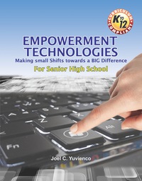Cover image: Empowerment Technologies Making small Shifts Towards A BIG Difference For Senior High School 1st edition 9789719806950