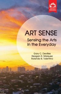 Cover image: Art Sense: Sensing the Arts in the Everyday 1st edition 9789719809302
