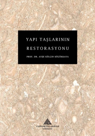 Cover image: Yapı Taşlarının Restorasyonu 2nd edition 9789753070997