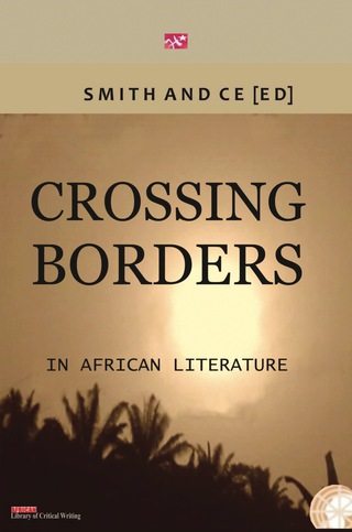 Cover image: Crossing Borders in African Literatures 1st edition 9789783703605