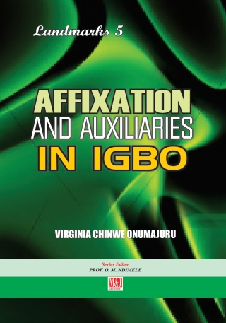 Cover image: Affixation and Auxiliaries in Igbo 1st edition 9789785412758