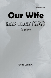 Imagen de portada: Our Wife Has Gone Mad 9789785829822
