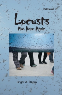 Cover image: Locusts Are Here Again 9789785829839