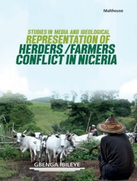 Omslagafbeelding: Studies in Media and Ideological Representation of Herders / Farmers Conflict in Nigeria 1st edition 9789785961164