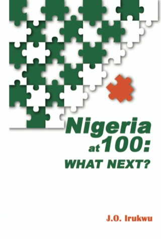 Cover image: Nigeria at 100: What Next 1st edition 9789788431442