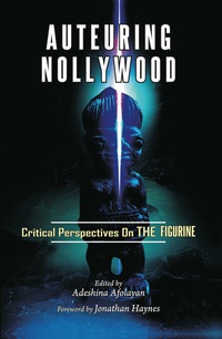 Cover image: Auteuring Nollywood 9789780698287