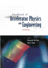 صورة الغلاف: Handbook Of Accelerator Physics And Engineering (3rd Printing) 1st edition 9789810238582