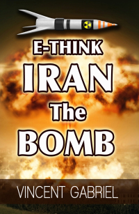 صورة الغلاف: E-Think: Iran the Bomb
