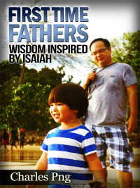 Cover image: First Time Fathers:  Wisdom Inspired by Isaiah
