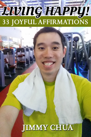 Cover image: Living Happy! 33 Joyful Affirmations