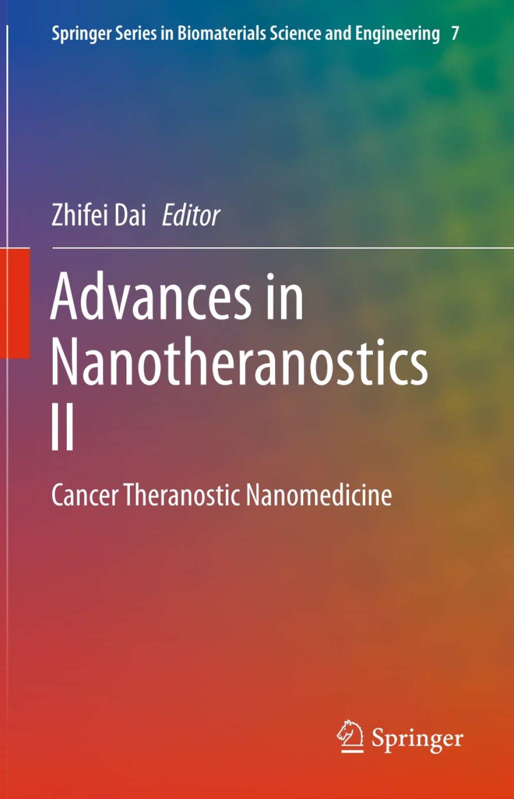 Advances in Nanotheranostics II Cancer Theranostic Nanomedicine