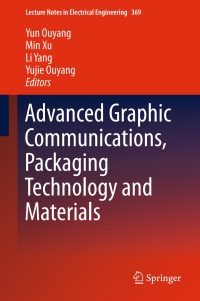 Imagen de portada: Advanced Graphic Communications, Packaging Technology and Materials 9789811000706