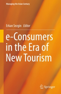 表紙画像: e-Consumers in the Era of New Tourism 9789811000850