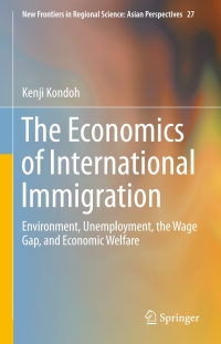 Cover image: The Economics of International Immigration 9789811000911
