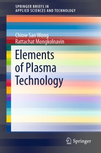 Titelbild: Elements of Plasma Technology 9789811001154