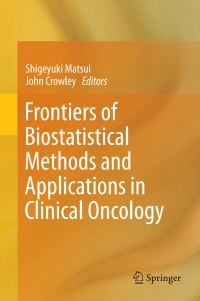 Omslagafbeelding: Frontiers of Biostatistical Methods and Applications in Clinical Oncology 9789811001246
