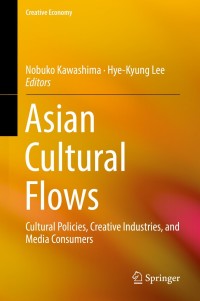 Cover image: Asian Cultural Flows 9789811001451