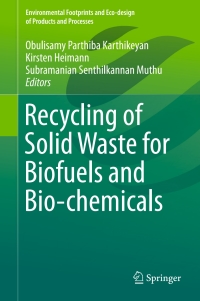 Cover image: Recycling of Solid Waste for Biofuels and Bio-chemicals 9789811001482
