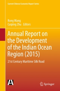 Cover image: Annual Report on the Development of the Indian Ocean Region (2015) 9789811001666