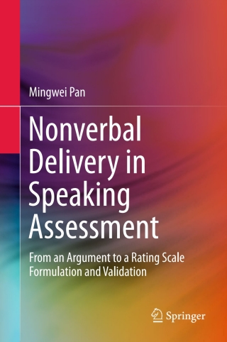 صورة الغلاف: Nonverbal Delivery in Speaking Assessment 9789811001697