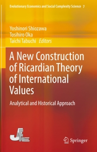 表紙画像: A New Construction of Ricardian Theory of International Values 9789811001901