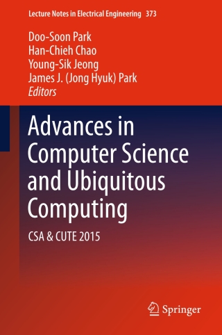 Cover image: Advances in Computer Science and Ubiquitous Computing 9789811002809