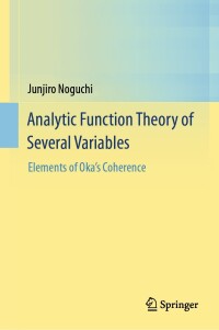 Imagen de portada: Analytic Function Theory of Several Variables 9789811002892