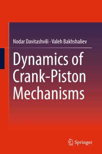 Cover image: Dynamics of Crank-Piston Mechanisms 9789811003226