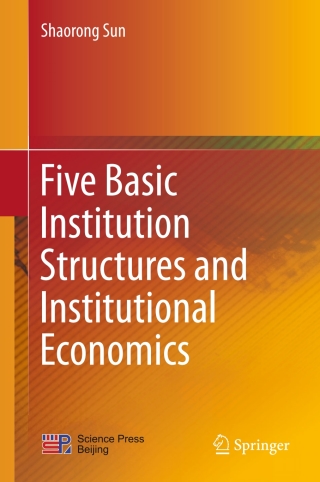 Imagen de portada: Five Basic Institution Structures and Institutional Economics 9789811003431