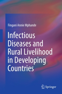 Omslagafbeelding: Infectious Diseases and Rural Livelihood in Developing Countries 9789811004261
